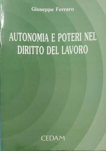 Autonomia e poteri nel diritto del lavoro