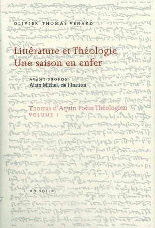 Thomas d'Aquin poète théologien, volume I : Littérature et théologie. …