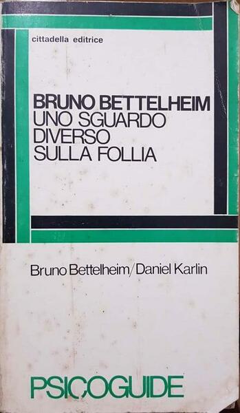 Uno sguardo diverso sulla follia