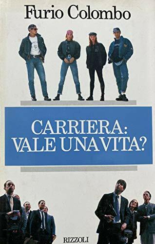 La carriera: vale una vita?