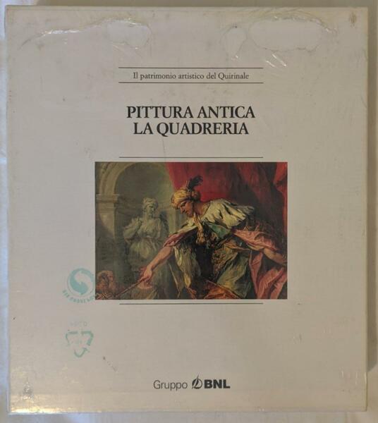 Il patrimonio artistico del Quirinale. Pittura antica. La decorazione murale …