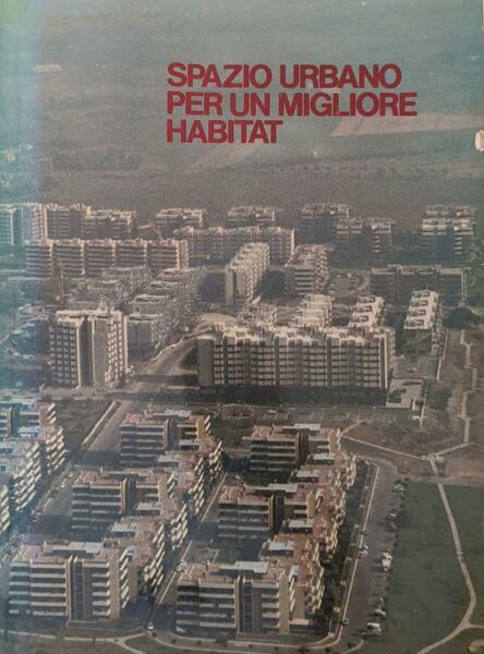 Spazio urbano per un habitat migliore