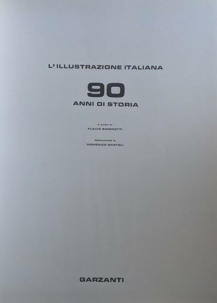 L'illustrazione italiana. 90 anni di storia