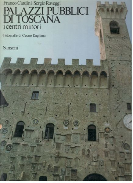 Palazzi Pubblici di Toscana, i centri minori