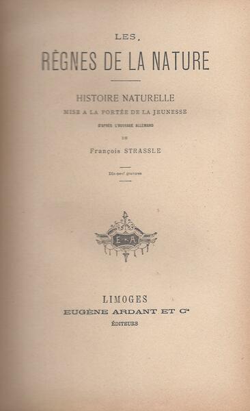 Les règnes de la nature: histoire naturelle mise à la …