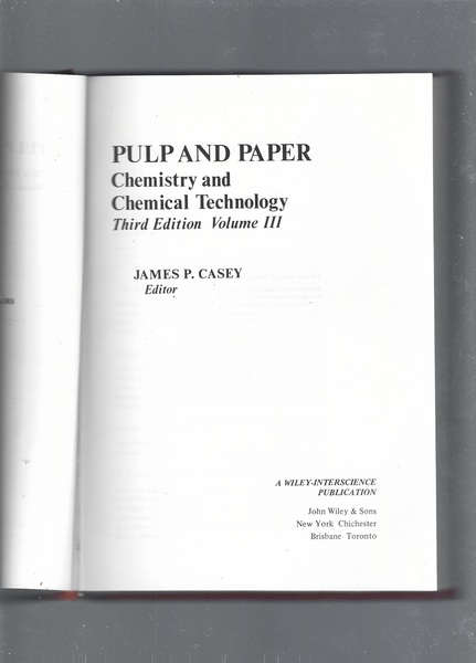 Pulp and Paper: Chemistry and Chemical Technology: Chemistry and Chemical …