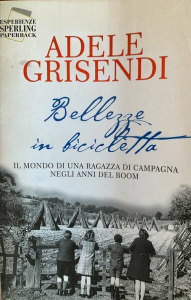 Bellezze in bicicletta. Il mondo di una ragazza di campagna …