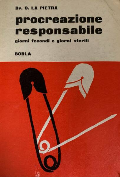 Procreazione responsabile. Giorni fecondi e giorni sterili