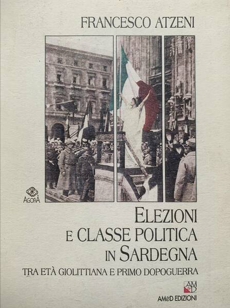 Elezioni e classe politica in Sardegna tra età giolittiana e …