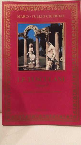 Le Tusculane. Volume I-II