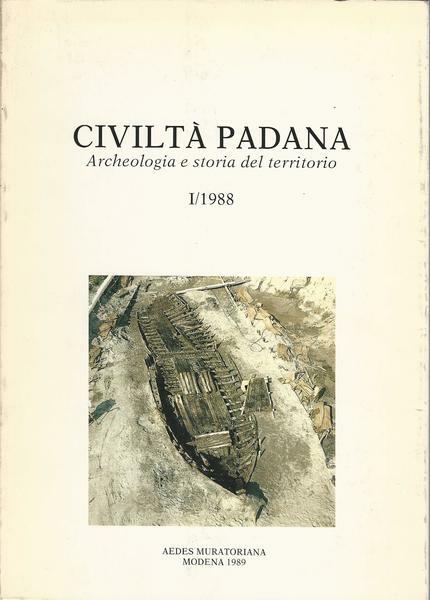 Civiltà padana. Archeologia e storia del territorio I/1998.