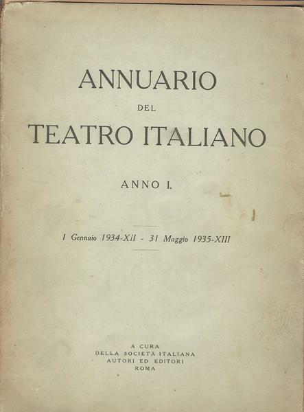 ANNUARIO DEL TEATRO ITALIANO ANNO I