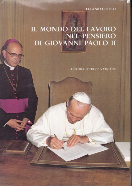 Il mondo del lavoro nel pensiero di Giovanni Paolo II