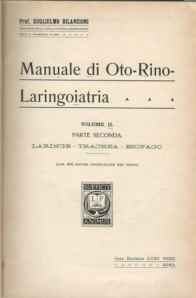 MANUALE DI OTO-RINO-LARINGOIATRIA - Volume II - Parte seconda