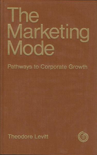 THE MARKETING MODE. Pathways to Corporate Growth