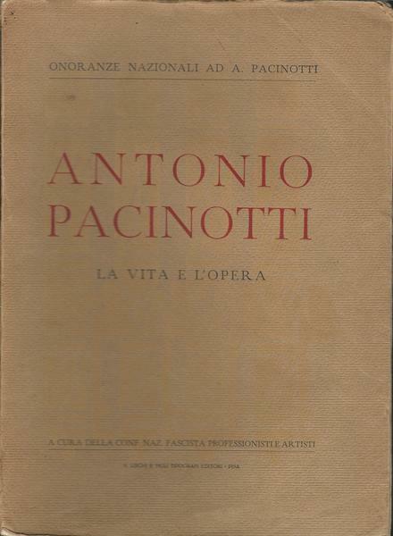ANTONIO PACINOTTI. LA VITA E L'OPERA - Volume II