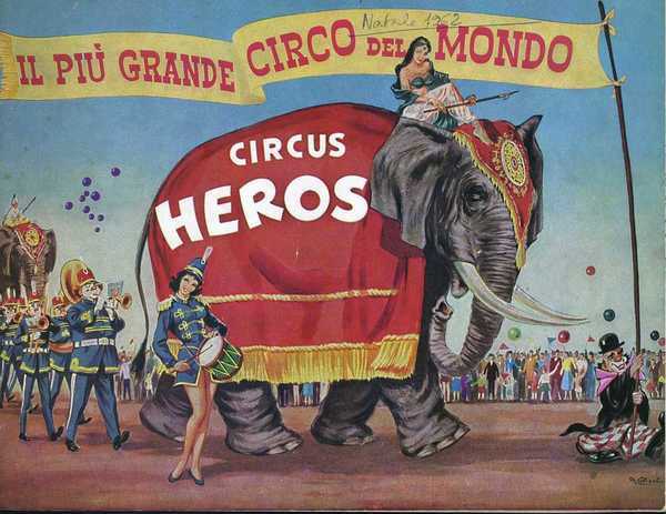 IL PIU' GRANDE CIRCO DEL MONDO. CIRCUS HEROS