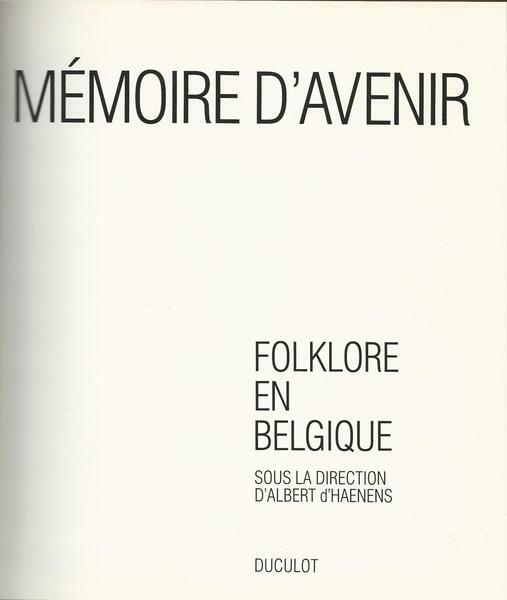 Mémoire d'avenir. Folklore en Belgique