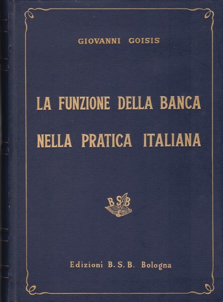 La funzione della banca nella pratica italiana