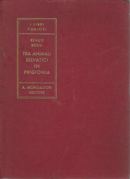 TRA ANIMALI SELVATICI IN PRIGIONIA