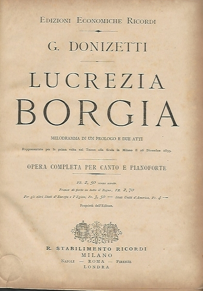 LUCREZIA BORGIA. OPERA COMPLETA PER CANTO E PIANOFORTE