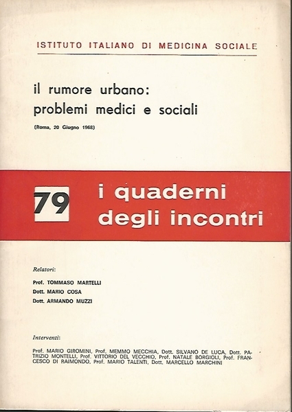 IL RUMORE URBANO: I PROBLEMI MEDICI E SOCIALI
