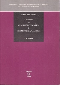 Lezioni di analisi matematica e geometria analitica. Volume 1^.