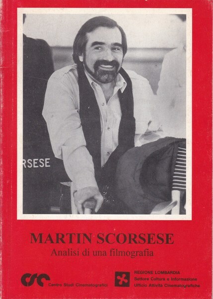Martin Scorsese. Analisi di una filmografia.