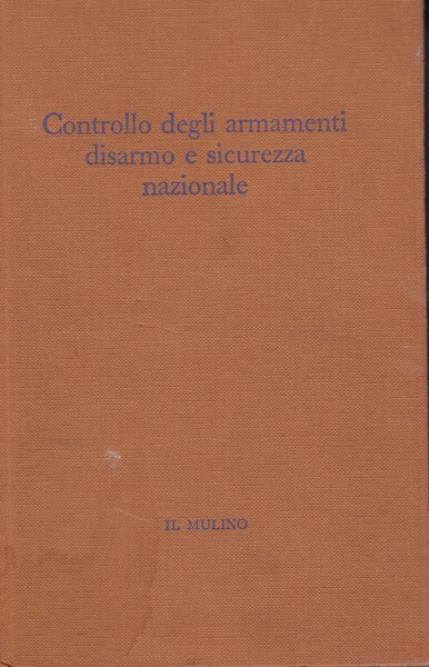 Controllo degli armamenti, disarmo e sicurezza nazionale