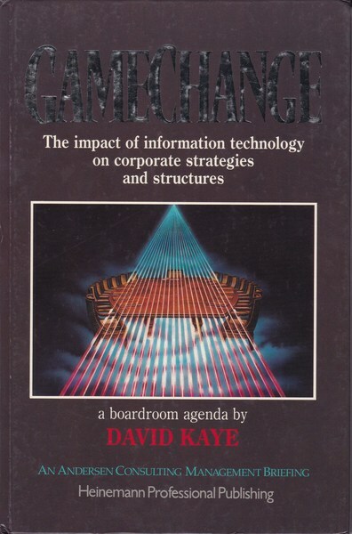 Gamechange. The impact of information technology on corporate strategies (...)