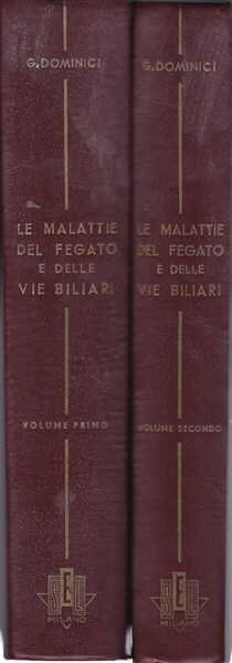 Le malattie del fegato e delle vie biliari. I. II.