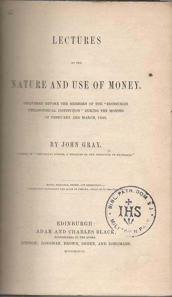 LECTURES ON THE NATURE AND USE OF MONEY