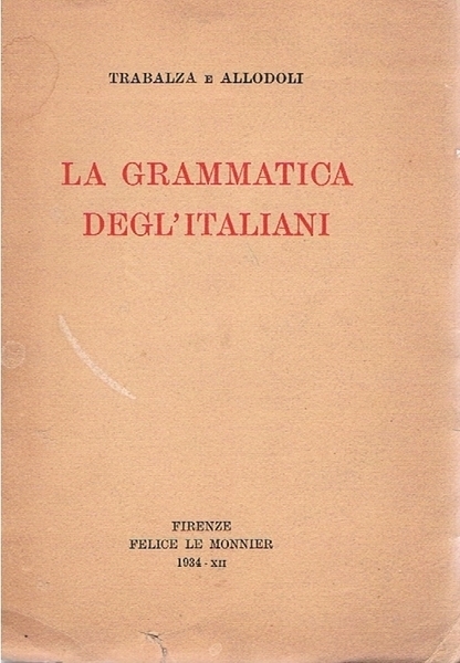 LA GRAMMATICA DEGL'ITALIANI