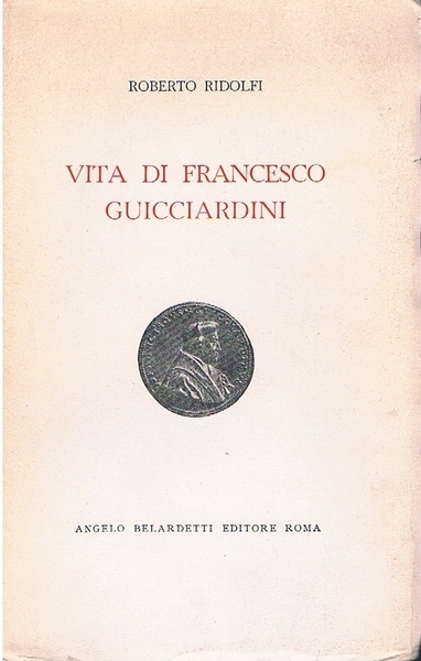 VITA DI FRANCESCO GUICCIARDINI