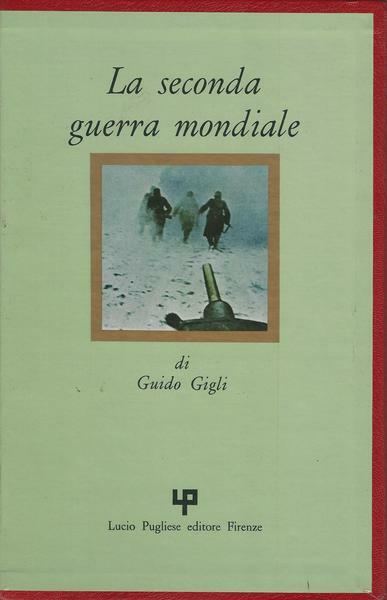 LA SECONDA GUERRA MONDIALE. VOLUMI 1-2-3