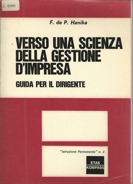 VERSO UNA SCIENZA DELLA GESTIONE D'IMPRESA - Guida per il …