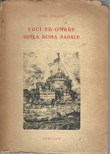LUCI ED OMBRE DELLA ROMA PAPALE