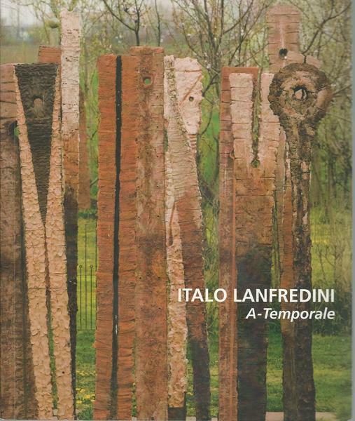 Italo Lanfredini. A-temporale
