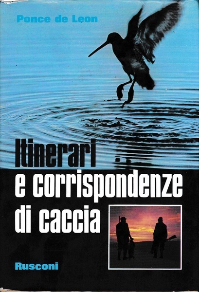 Itinerari e corrispondenze di caccia