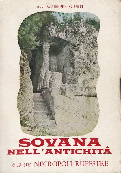 Sovana nell'antichità e la sua necropoli rupestre.