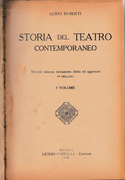Storia del teatro contemporaneo. Volume I.