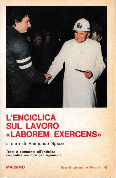 L'Enciclica sul lavoro `Laborem Exercens`