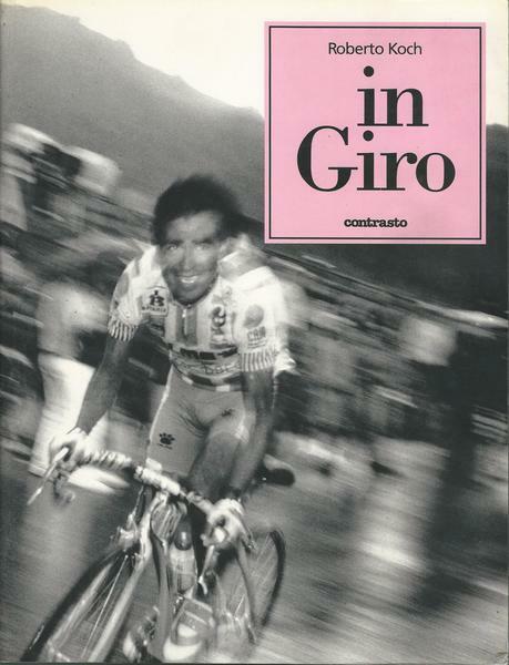 IN GIRO. Cronache fotografiche dal Giro d'Italia
