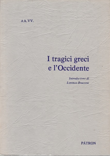 I tragici Greci e l'Occidente