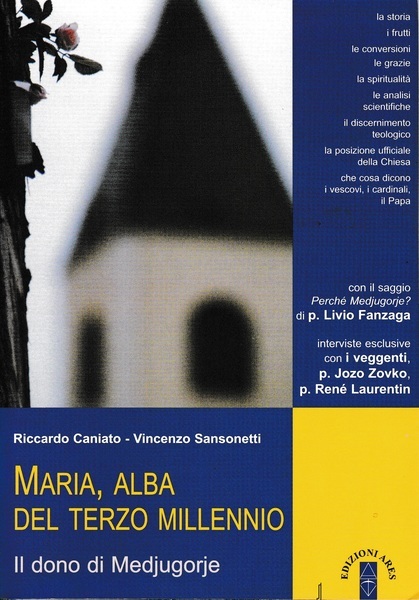 Maria, alba del terzo millennio. Il dono di Medjugorje