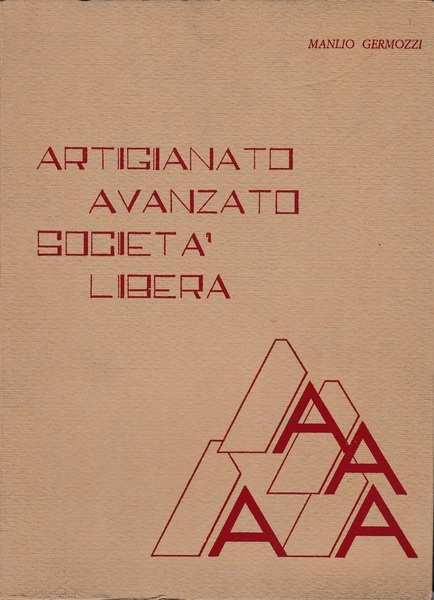 Artigianato avanzato società libera