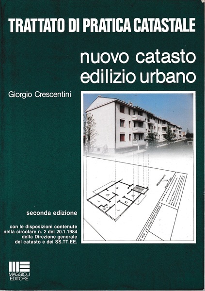 Trattato di pratica catastale. Nuovo catasto edilizio urbano