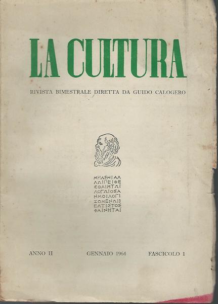 La cultura. Rivista bimestrale diretta da Guido Calogero.Anno II Fasc.1 …