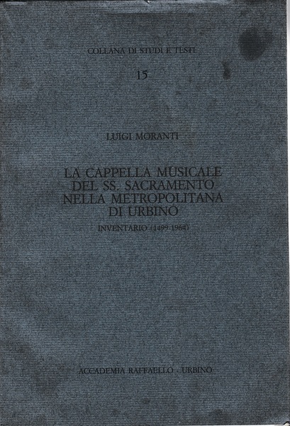 La cappella musicale del S.S. Sacramento nella metropolitana di Urbino