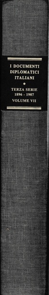 I documenti diplomatici italiani. Terza serie: 1896-1907. Vol. VII